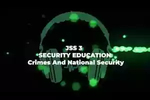 Free download Jss 3 Security Education Crimes And National Security-10.m4v video and edit with RedcoolMedia movie maker MovieStudio video editor online and AudioStudio audio editor onlin