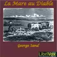 Free download La mare au diable audio book and edit with RedcoolMedia movie maker MovieStudio video editor online and AudioStudio audio editor onlin