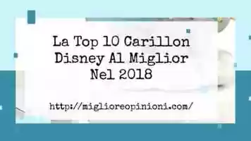 Free download La Top 10 Carillon Disney Al Miglior Nel 2021 video and edit with RedcoolMedia movie maker MovieStudio video editor online and AudioStudio audio editor onlin