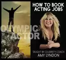 Free download LEARN HOW TO BOOK ACTING JOBS! video and edit with RedcoolMedia movie maker MovieStudio video editor online and AudioStudio audio editor onlin