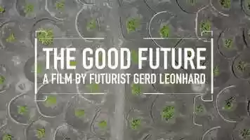 Free download Le Bon Futur | The Good Future Film: Futurist Gerd Leonhard (FR subtitles). Released July 20, 2021 video and edit with RedcoolMedia movie maker MovieStudio video editor online and AudioStudio audio editor onlin