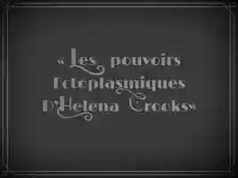Free download Les pouvoirs ectoplasmiques dHelena Crooks.mp4 video and edit with RedcoolMedia movie maker MovieStudio video editor online and AudioStudio audio editor onlin