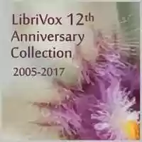 Free download LibriVox 12th Anniversary Collection audio book and edit with RedcoolMedia movie maker MovieStudio video editor online and AudioStudio audio editor onlin