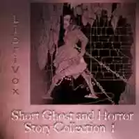 Free download Librivox Short Ghost And Horror Story Collection Vol. 001 audio book and edit with RedcoolMedia movie maker MovieStudio video editor online and AudioStudio audio editor onlin