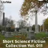 Free download Librivox Short Sci-fi Story Collection, vol. 011 audio book and edit with RedcoolMedia movie maker MovieStudio video editor online and AudioStudio audio editor onlin