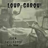 Free download Loup-garou! audio book and edit with RedcoolMedia movie maker MovieStudio video editor online and AudioStudio audio editor onlin