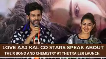 Free download Love Aaj Kal co stars Kartik Aaryan and Sara Ali Khan speak about their bond and chemistry at the trailer launch video and edit with RedcoolMedia movie maker MovieStudio video editor online and AudioStudio audio editor onlin