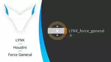 Free download LYNX | Houdini | Force General | Release 1.0 video and edit with RedcoolMedia movie maker MovieStudio video editor online and AudioStudio audio editor onlin