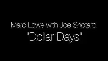 Free download Marc Lowe with Joe Shotaro - Dollar Days (Music Video) video and edit with RedcoolMedia movie maker MovieStudio video editor online and AudioStudio audio editor onlin