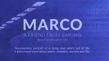 Free download Marco - A friend from Simonis (documentary short) - TRAILER video and edit with RedcoolMedia movie maker MovieStudio video editor online and AudioStudio audio editor onlin