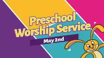 Free download May 2nd, 2021 |  Preschool Worship Experience video and edit with RedcoolMedia movie maker MovieStudio video editor online and AudioStudio audio editor onlin