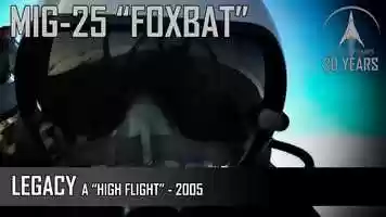 Free download MIG-25 Legacy: High Flight video and edit with RedcoolMedia movie maker MovieStudio video editor online and AudioStudio audio editor onlin