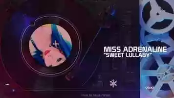 Free download Miss Adrenaline  - Sweet lullaby video and edit with RedcoolMedia movie maker MovieStudio video editor online and AudioStudio audio editor onlin