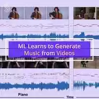 Free download ML Learns to Generate Music from Videos video and edit with RedcoolMedia movie maker MovieStudio video editor online and AudioStudio audio editor onlin