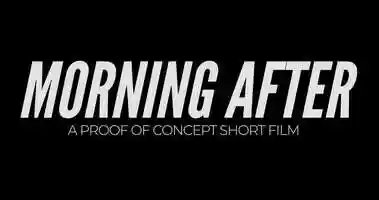Free download Morning After | Teaser Trailer | A Proof of Concept Short Film video and edit with RedcoolMedia movie maker MovieStudio video editor online and AudioStudio audio editor onlin