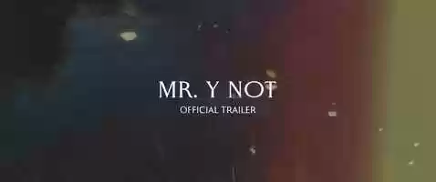 Free download Mr. Y Not - Official Trailer video and edit with RedcoolMedia movie maker MovieStudio video editor online and AudioStudio audio editor onlin