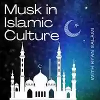 Free download Musk in Islamic Culture video and edit with RedcoolMedia movie maker MovieStudio video editor online and AudioStudio audio editor onlin