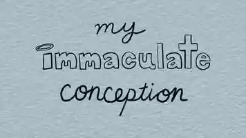 Free download My Immaculate Conception video and edit with RedcoolMedia movie maker MovieStudio video editor online and AudioStudio audio editor onlin