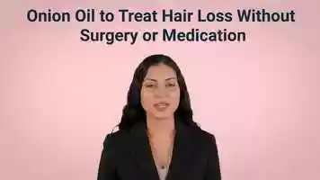 Free download Onion Oil to Treat Hair Loss Without Surgery or Medication video and edit with RedcoolMedia movie maker MovieStudio video editor online and AudioStudio audio editor onlin