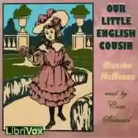 Free download Our Little English Cousin audio book and edit with RedcoolMedia movie maker MovieStudio video editor online and AudioStudio audio editor onlin