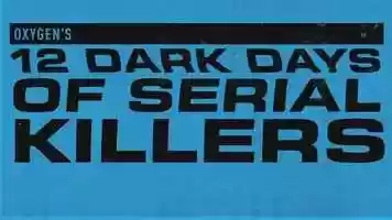 Free download Oxygens 12 Dark Days of Serial Killers Trailer video and edit with RedcoolMedia movie maker MovieStudio video editor online and AudioStudio audio editor onlin