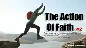 Free download Pastor Larry Jackson - The Action of Faith Pt2 video and edit with RedcoolMedia movie maker MovieStudio video editor online and AudioStudio audio editor onlin