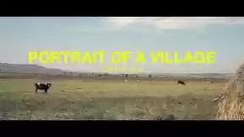 Free download PORTRAIT OF A VILLAGE directed by Catherine Losing video and edit with RedcoolMedia movie maker MovieStudio video editor online and AudioStudio audio editor onlin