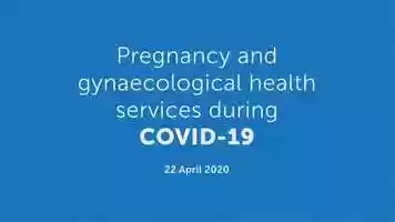 Free download Pregnancy and gynaecological health services during COVID-19 video and edit with RedcoolMedia movie maker MovieStudio video editor online and AudioStudio audio editor onlin