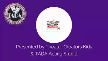 Free download Presenting The Show Must Go Online, by TADA Acting Studio video and edit with RedcoolMedia movie maker MovieStudio video editor online and AudioStudio audio editor onlin