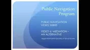 Free download Public Navigator Program - Mediation - An Alternative - Part 6 of 9 video and edit with RedcoolMedia movie maker MovieStudio video editor online and AudioStudio audio editor onlin