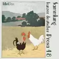 Free download Sammlung kurzer deutscher Prosa 048 audio book and edit with RedcoolMedia movie maker MovieStudio video editor online and AudioStudio audio editor onlin