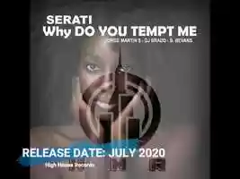 Free download SERATI - WHY  DO YOU TEMPT ME - Jorge Martin S, DJ Bradd  B.Bevans Mix video and edit with RedcoolMedia movie maker MovieStudio video editor online and AudioStudio audio editor onlin