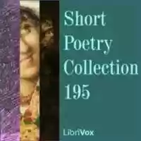 Free download Short Poetry Collection 195 audio book and edit with RedcoolMedia movie maker MovieStudio video editor online and AudioStudio audio editor onlin