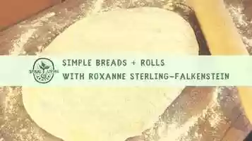 Free download Simple Breads + Rolls with Roxanne video and edit with RedcoolMedia movie maker MovieStudio video editor online and AudioStudio audio editor onlin