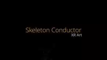 Free download Skeleton Conductor  XR Art Trailer video and edit with RedcoolMedia movie maker MovieStudio video editor online and AudioStudio audio editor onlin