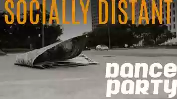 Free download Socially Distant Dance Party video and edit with RedcoolMedia movie maker MovieStudio video editor online and AudioStudio audio editor onlin