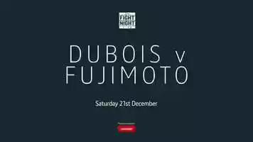 Free download SPORT Week 49 Boxing Sat 21st Dec (Dubois v Fujimoto) 30 PR1912007 video and edit with RedcoolMedia movie maker MovieStudio video editor online and AudioStudio audio editor onlin