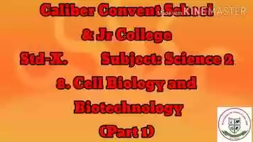 Free download Std-10th Science-II 8. Cell Biology and Biotechnology Part 1 video and edit with RedcoolMedia movie maker MovieStudio video editor online and AudioStudio audio editor onlin