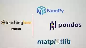 Free download TeachingBee NumPy, Pandas, Matplotlib in Python for Machine Learning Course video and edit with RedcoolMedia movie maker MovieStudio video editor online and AudioStudio audio editor onlin