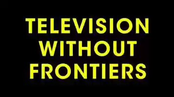 Free download Television Without Frontiers TRAILER video and edit with RedcoolMedia movie maker MovieStudio video editor online and AudioStudio audio editor onlin