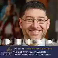 Free download The Art of Visualizing Grief: Translating Pain Into Pictures with Ronald Mathias video and edit with RedcoolMedia movie maker MovieStudio video editor online and AudioStudio audio editor onlin