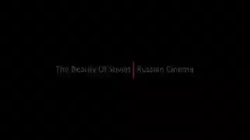 Free download The Beauty Of Soviet | Russian Cinema video and edit with RedcoolMedia movie maker MovieStudio video editor online and AudioStudio audio editor onlin