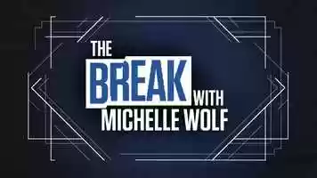 Free download The Break w/Michelle Wolf video and edit with RedcoolMedia movie maker MovieStudio video editor online and AudioStudio audio editor onlin