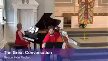 Free download The Great Conversation for cello and piano video and edit with RedcoolMedia movie maker MovieStudio video editor online and AudioStudio audio editor onlin