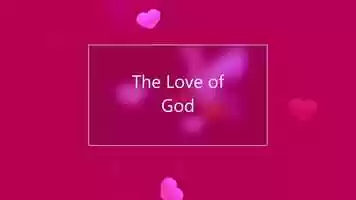 Free download The Love of God video and edit with RedcoolMedia movie maker MovieStudio video editor online and AudioStudio audio editor onlin