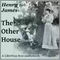 Free download The Other House audio book and edit with RedcoolMedia movie maker MovieStudio video editor online and AudioStudio audio editor onlin
