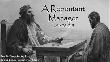 Free download The Repentant Manager Luke 16:1-9  12 July 2020 video and edit with RedcoolMedia movie maker MovieStudio video editor online and AudioStudio audio editor onlin