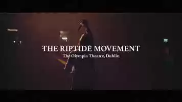 Free download The Riptide Movement // Live at the Olympia, Dublin video and edit with RedcoolMedia movie maker MovieStudio video editor online and AudioStudio audio editor onlin