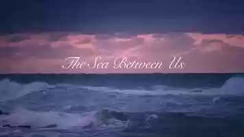 Free download The Sea Between Us  Trailer video and edit with RedcoolMedia movie maker MovieStudio video editor online and AudioStudio audio editor onlin