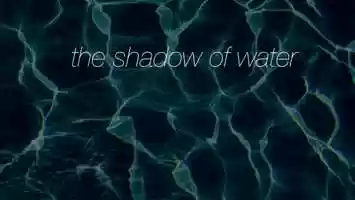 Free download the Shadow of Water video and edit with RedcoolMedia movie maker MovieStudio video editor online and AudioStudio audio editor onlin